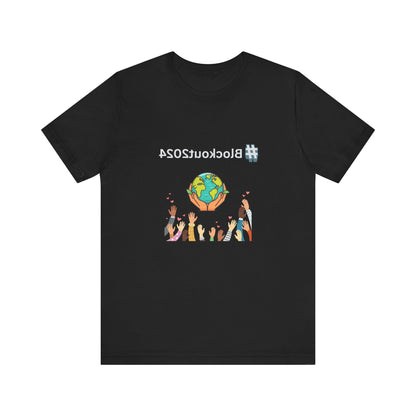 Mirrored #Blockout2024 Tee for TikTok Creators - Spread the Word